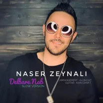 دانلود ورژن آهسته آهنگ ناصر زینعلی دلبر ناب